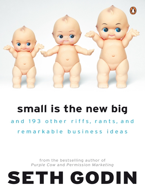 Title details for Small is the New Big by Seth Godin - Available
